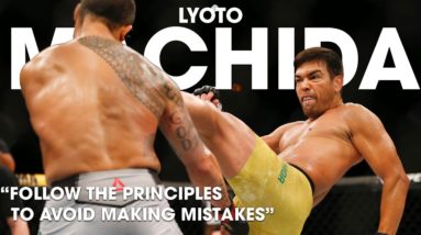 Lyoto Machida on The 32 Principles