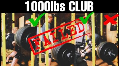 (Week 6) 1000 lbs Club FAIL!