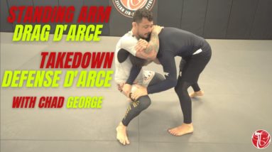 Standing Arm Drag D'arce and Takedown Defense D'arce | Chad George | Cobrinha BJJ
