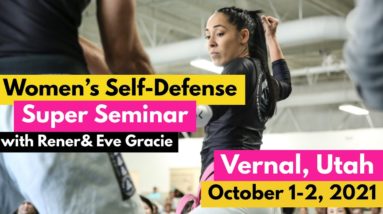 9-Hour Women's Self-defense Super Seminar in Utah (October 1-2, 2021 - Register Today)