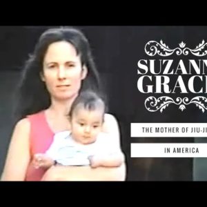 For Suzanne Gracie: The Mother of Jiu-Jitsu in America
